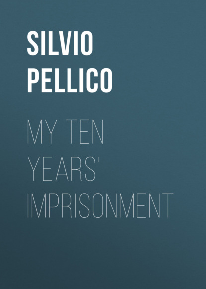 My Ten Years' Imprisonment