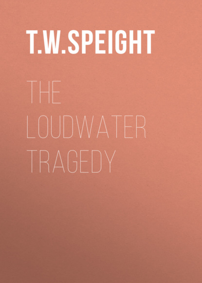The Loudwater Tragedy