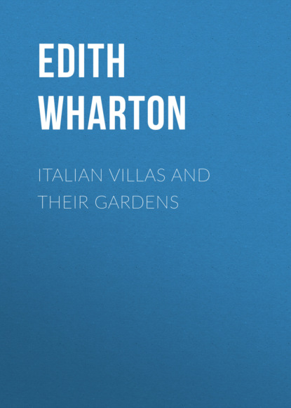 Italian Villas and Their Gardens