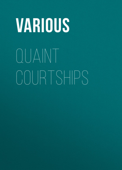 Quaint Courtships