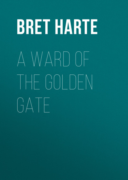 A Ward of the Golden Gate