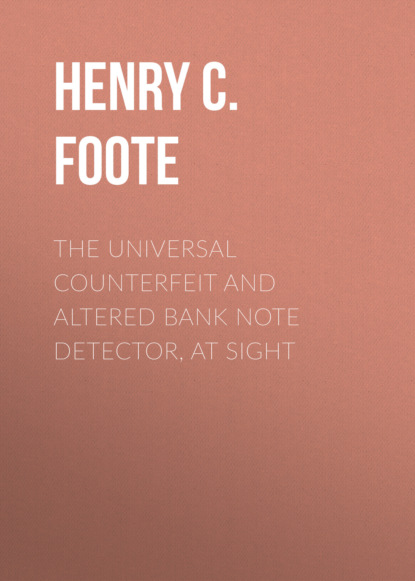 The Universal Counterfeit and Altered Bank Note Detector, at Sight