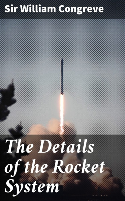 The Details of the Rocket System