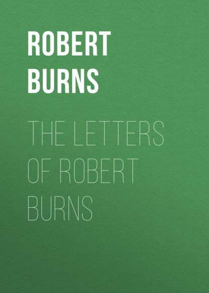 The Letters of Robert Burns