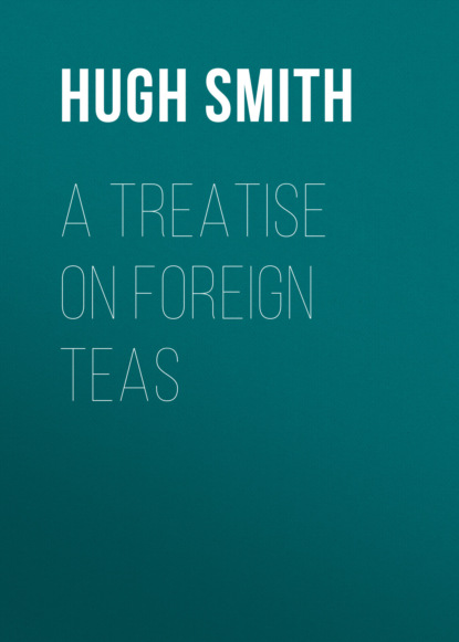 A Treatise on Foreign Teas