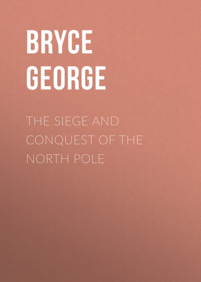 The Siege and Conquest of the North Pole