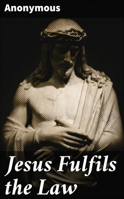 Jesus Fulfils the Law