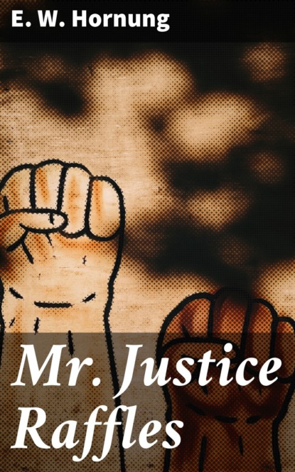 Mr. Justice Raffles