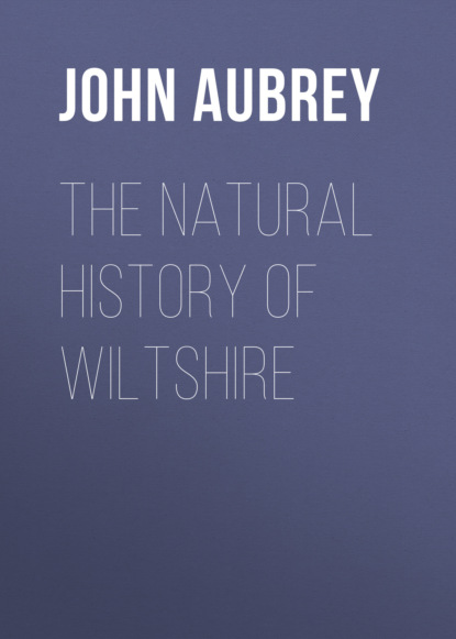 The Natural History of Wiltshire