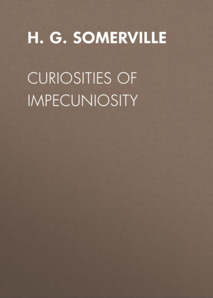 Curiosities of Impecuniosity