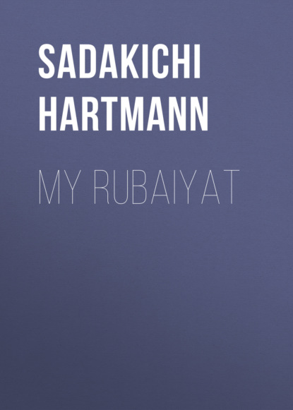 My Rubaiyat