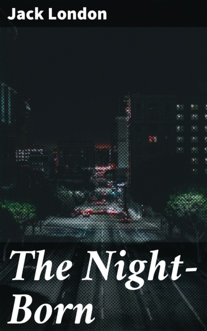 The Night-Born