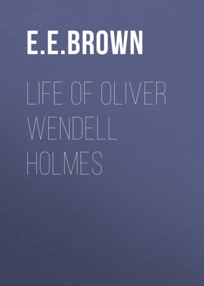 Life of Oliver Wendell Holmes
