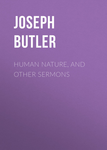 Human Nature, and Other Sermons