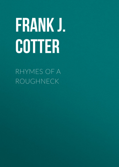 Rhymes of a Roughneck