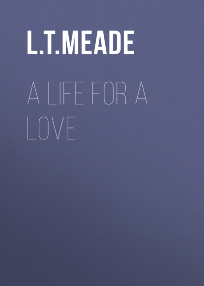 A Life For a Love