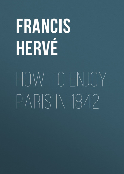 How to Enjoy Paris in 1842