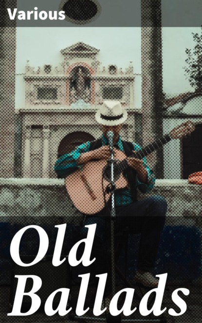 Old Ballads