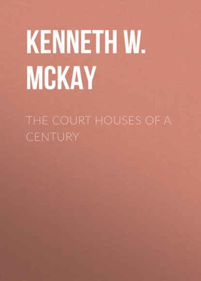 The Court Houses of a Century