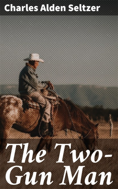 The Two-Gun Man