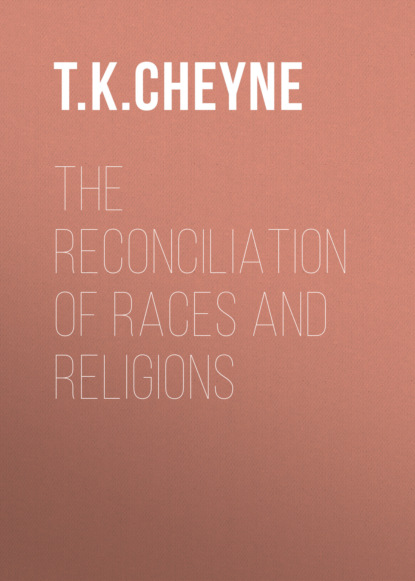 The Reconciliation of Races and Religions