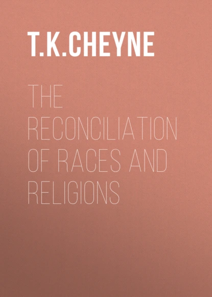 The Reconciliation of Races and Religions