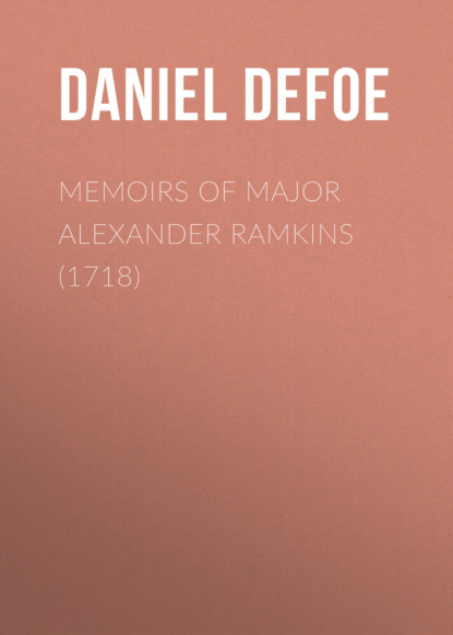 Memoirs of Major Alexander Ramkins (1718)