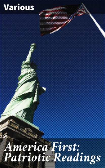 America First: Patriotic Readings