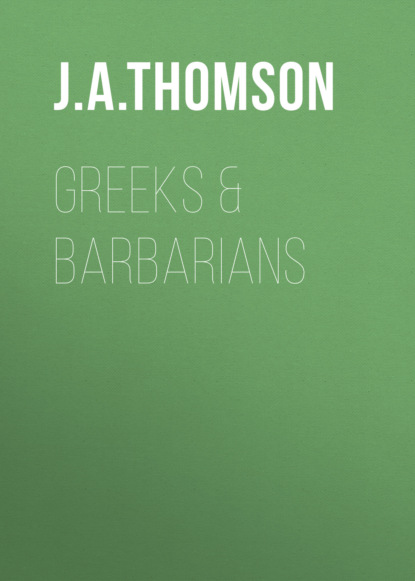 Greeks & Barbarians
