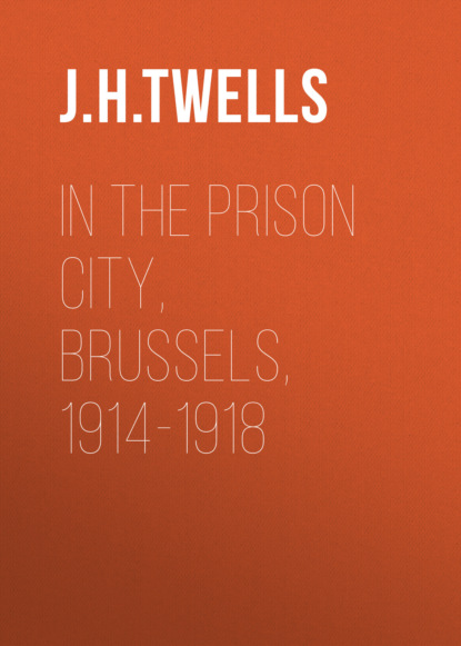 In the Prison City, Brussels, 1914-1918