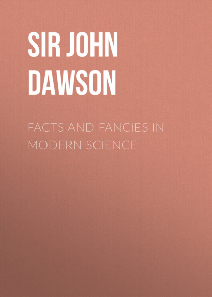 Facts and fancies in modern science