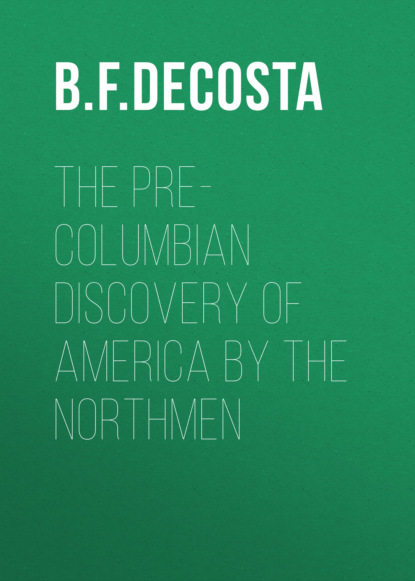 The Pre-Columbian Discovery of America by the Northmen