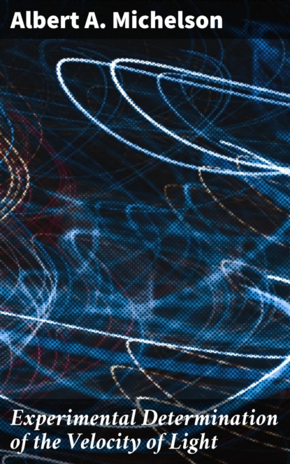 Experimental Determination of the Velocity of Light