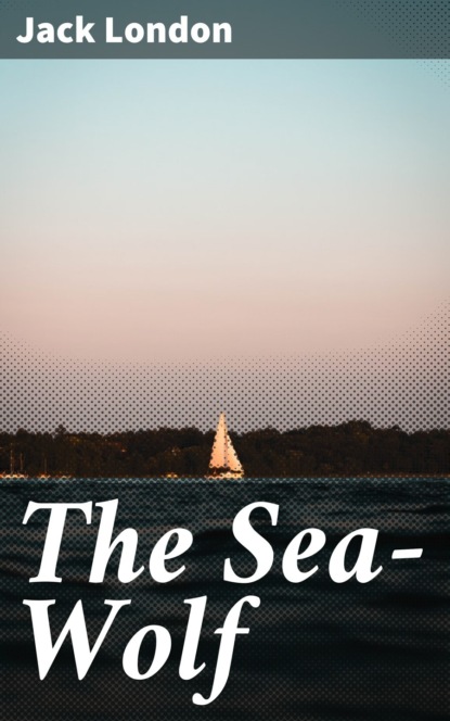 The Sea-Wolf