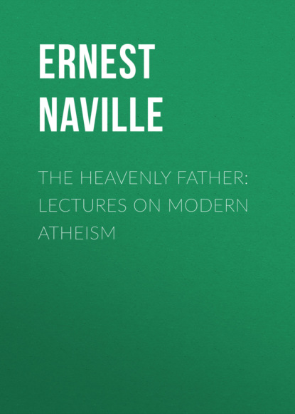 The Heavenly Father: Lectures on Modern Atheism