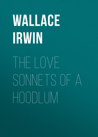 The Love Sonnets of a Hoodlum