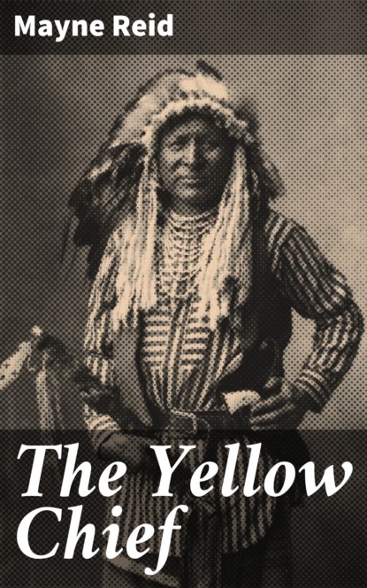 The Yellow Chief