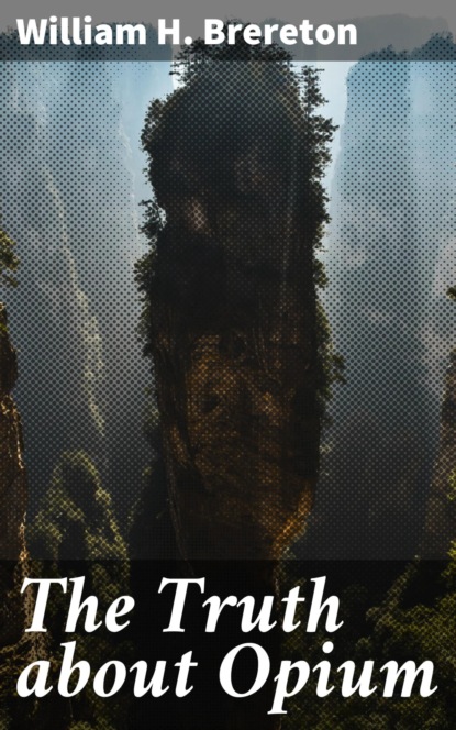 The Truth about Opium