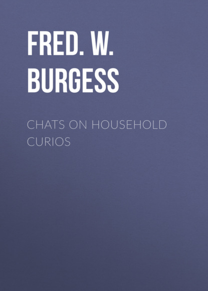 Chats on Household Curios