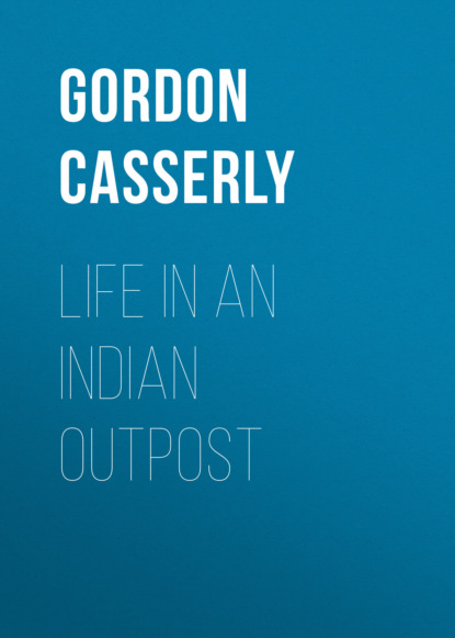 Life in an Indian Outpost