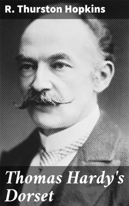 Thomas Hardy's Dorset