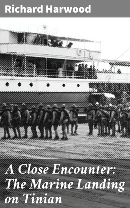 A Close Encounter: The Marine Landing on Tinian