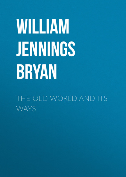 The Old World and Its Ways