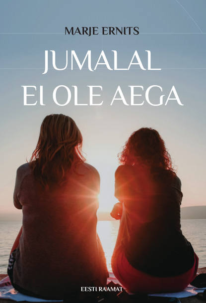 Jumalal ei ole aega