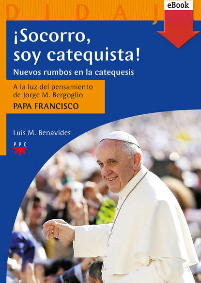 ¡Socorro, soy catequista!