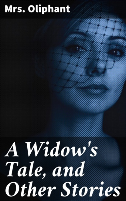 A Widow's Tale, and Other Stories