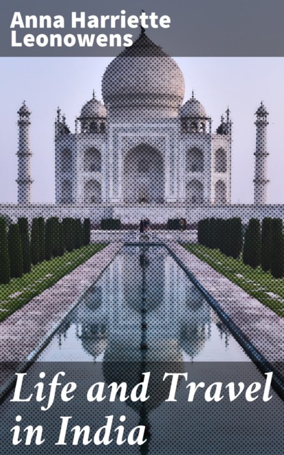 Life and Travel in India