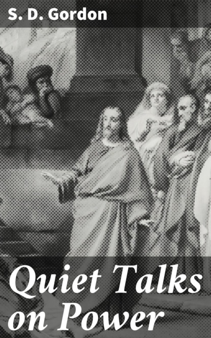 Quiet Talks on Power