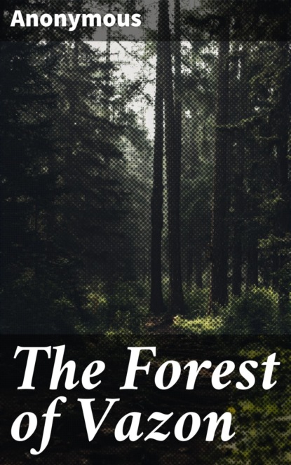The Forest of Vazon