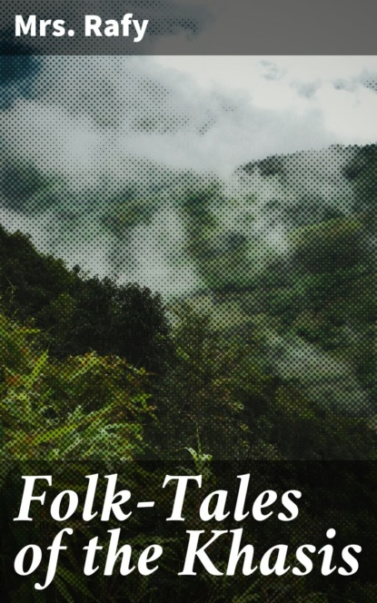 Folk-Tales of the Khasis